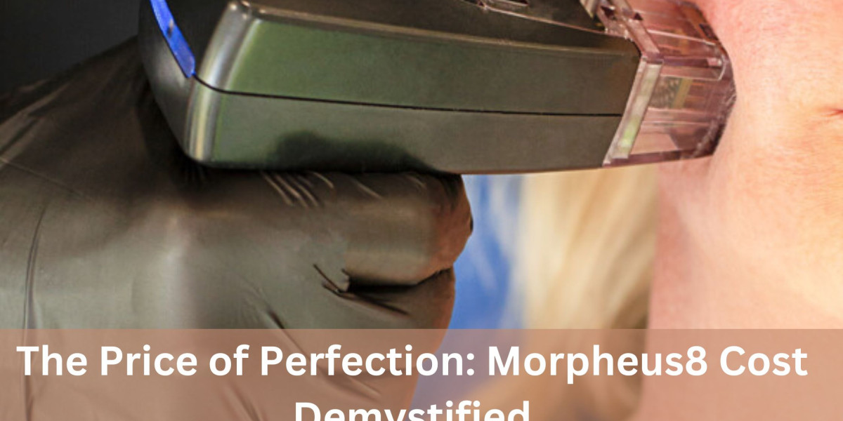 The Price of Perfection: Morpheus8 Cost Demystified