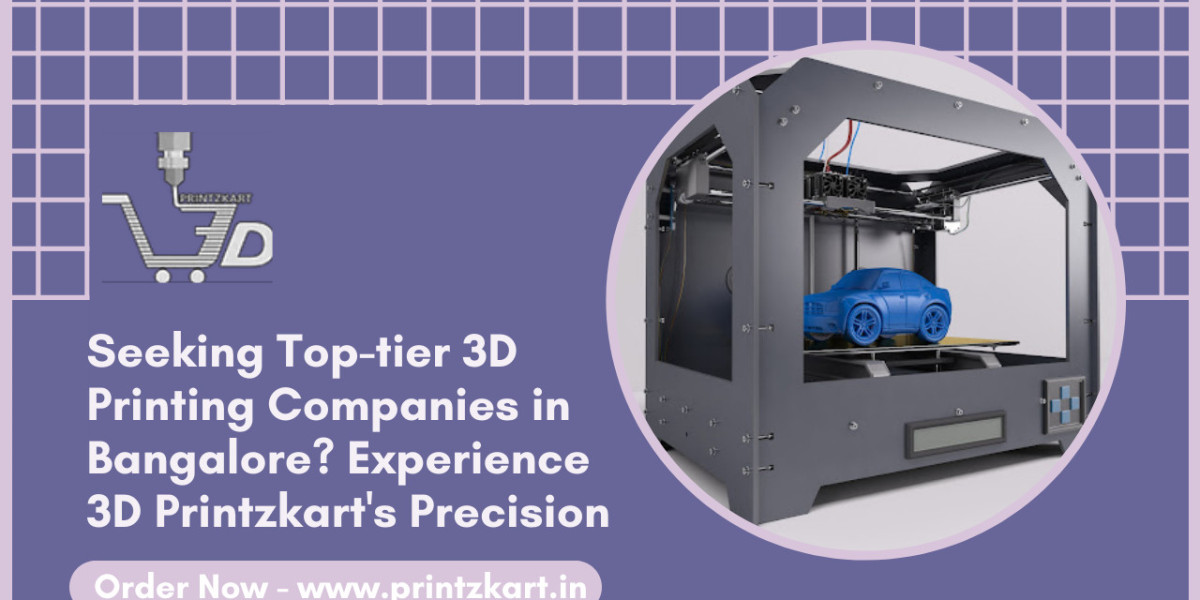 Seeking Top-tier 3D Printing Companies in Bangalore? Experience 3D Printzkart's Precision