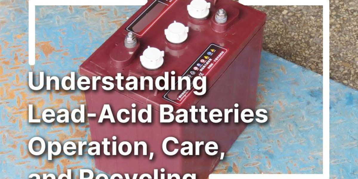 Lead-Acid Batteries: Operation, Care, and Recycling