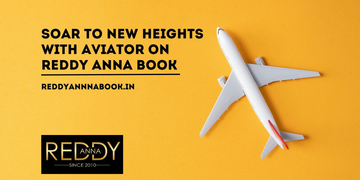 Soar to New Heights with Aviator on Reddy Anna Book