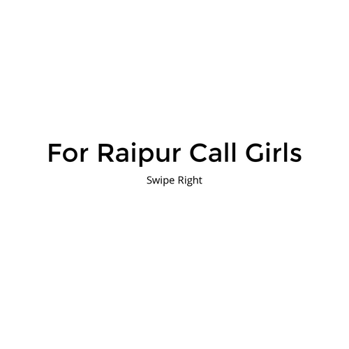 For Raipur Call Girls