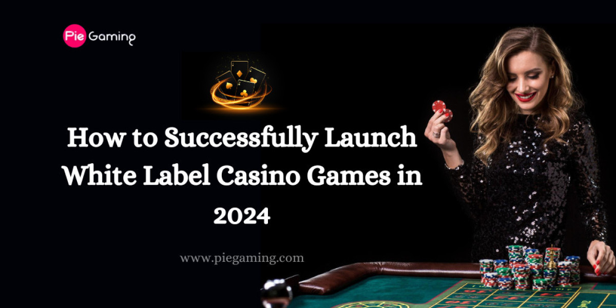 How to Successfully Launch White Label Casino Games in 2024