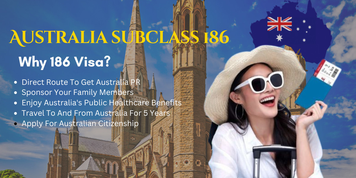Understanding the Subclass 186 Visa: A Pathway to Permanent Residency in Australia