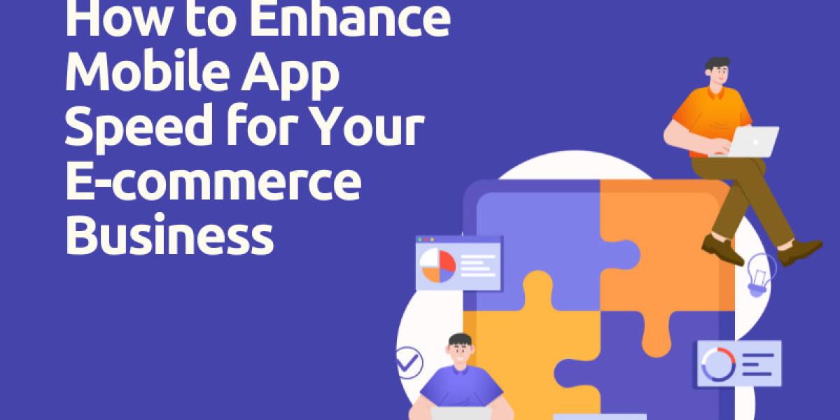 How to Enhance Mobile App Speed for Your E-commerce Business