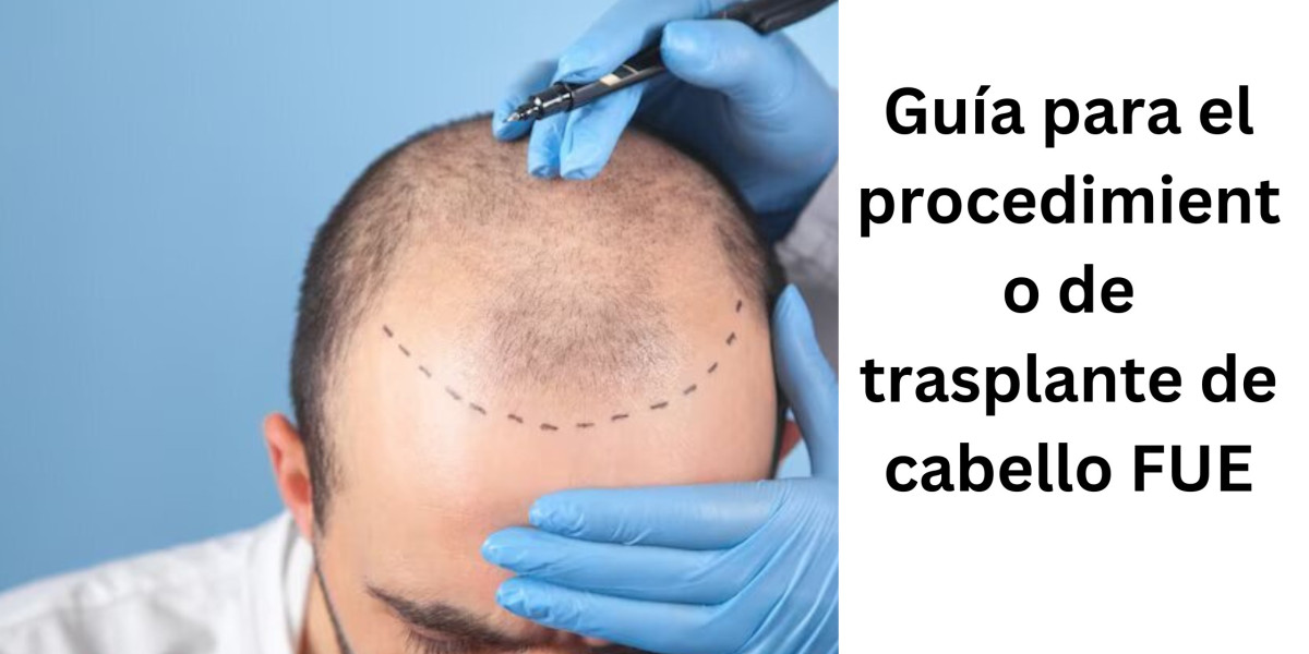 Guía para el procedimiento de trasplante de cabello FUE