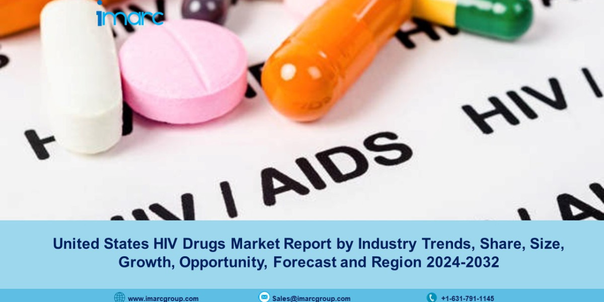 United States HIV Drugs Market Size, Trends, Demand and Forecast 2024-2032