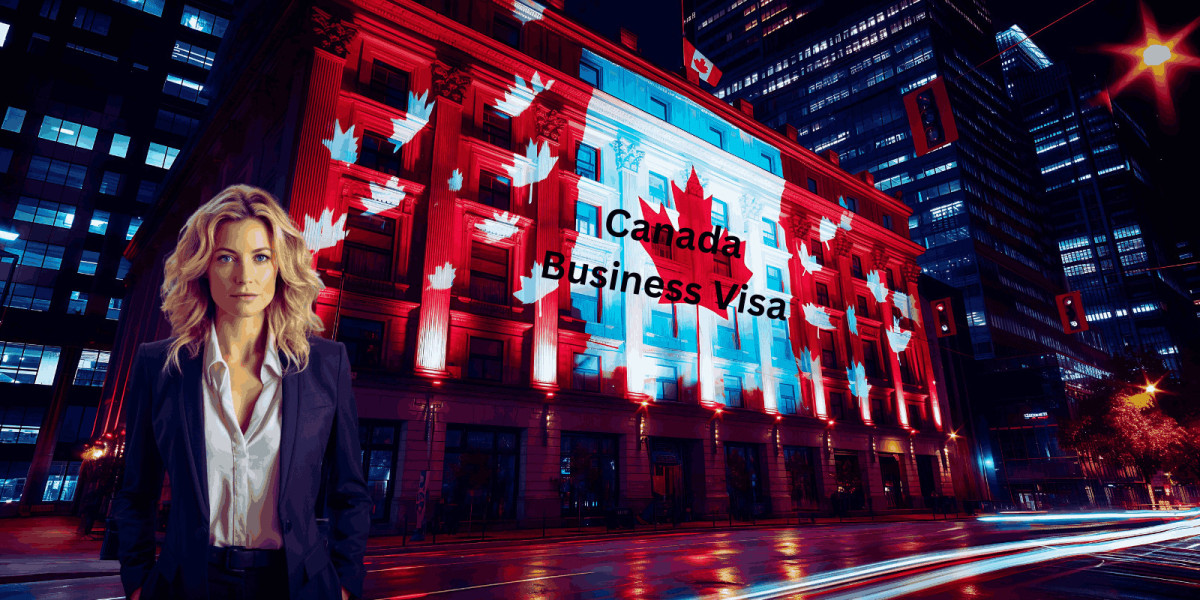 Canada Business Visa: Unlocking Opportunities for Entrepreneurs