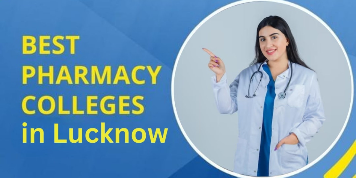 Best Pharmacy Colleges in Lucknow