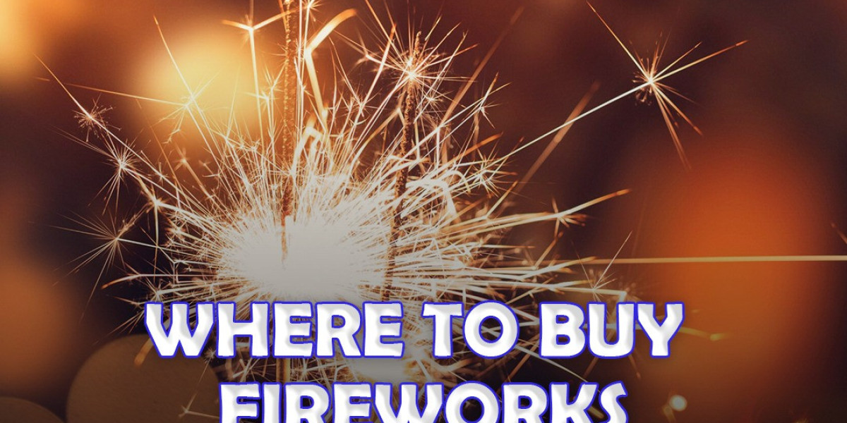 Finding the Best Fireworks Shop Near me