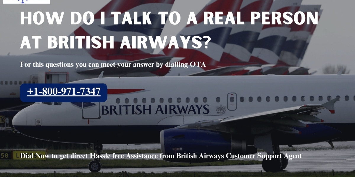 How do I talk to a real person at British Airways?