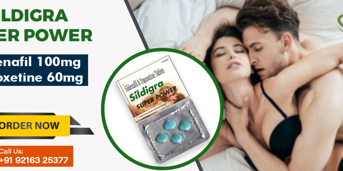 Transform Your Love Life by Treating ED and PE With Sildigra Super Power