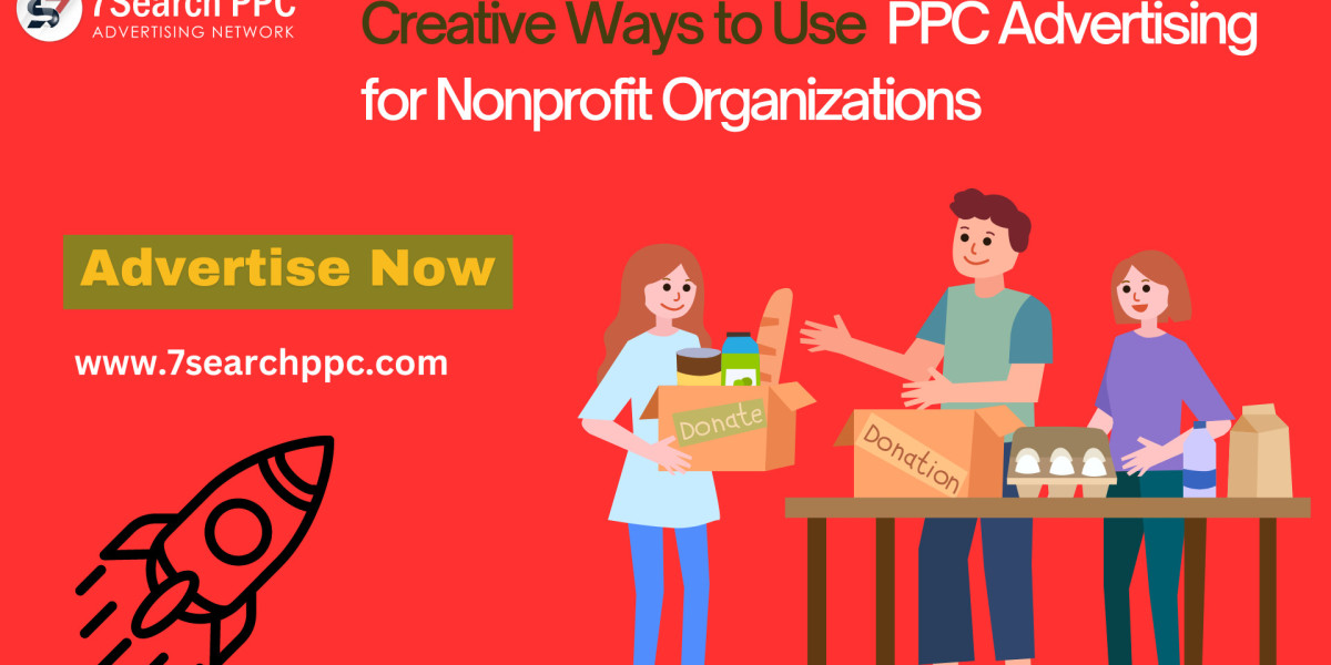 10 Creative Ways to Use PPC Advertising for Nonprofit Organizations