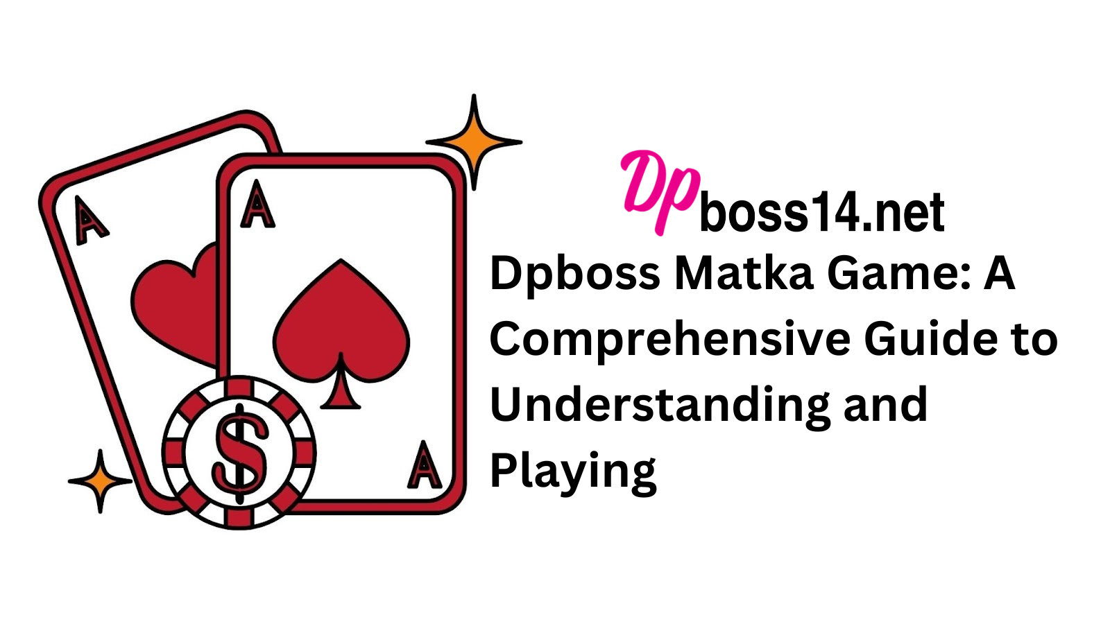 Dpboss Matka Game: A Comprehensive Guide to Understanding and Playing – Site Title