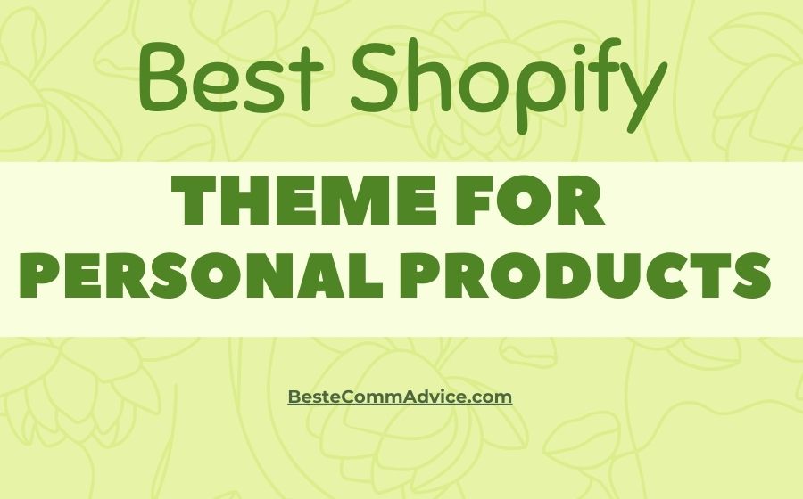 Best Shopify Theme For Personalized Products - Best eComm Advice