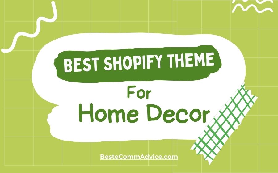 Best Shopify Theme For Home Decor - Best eComm Advice