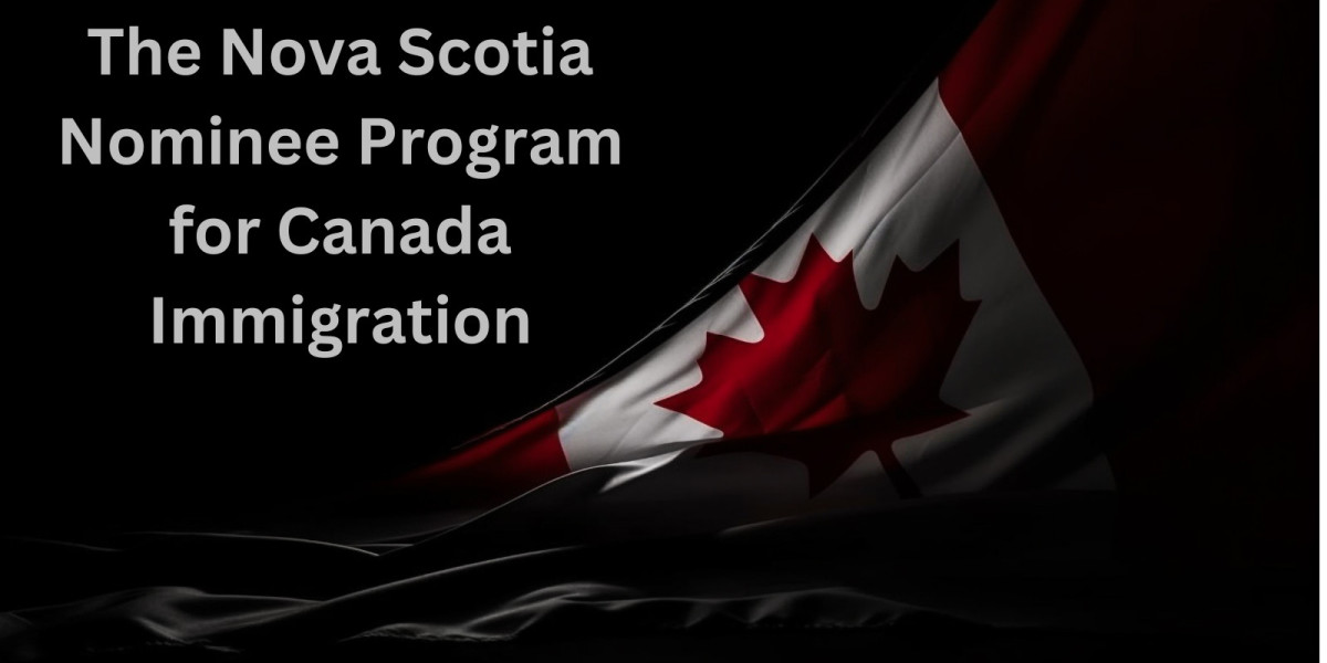 Understanding the Nova Scotia Nominee Program for Canada Immigration