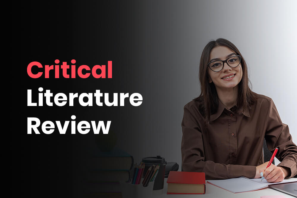 What is Critical Literature Review | Dissertation Writing Help