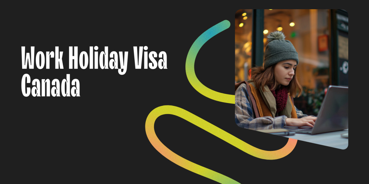 Working Holiday Visa Canada: A Gateway to Adventure and Work