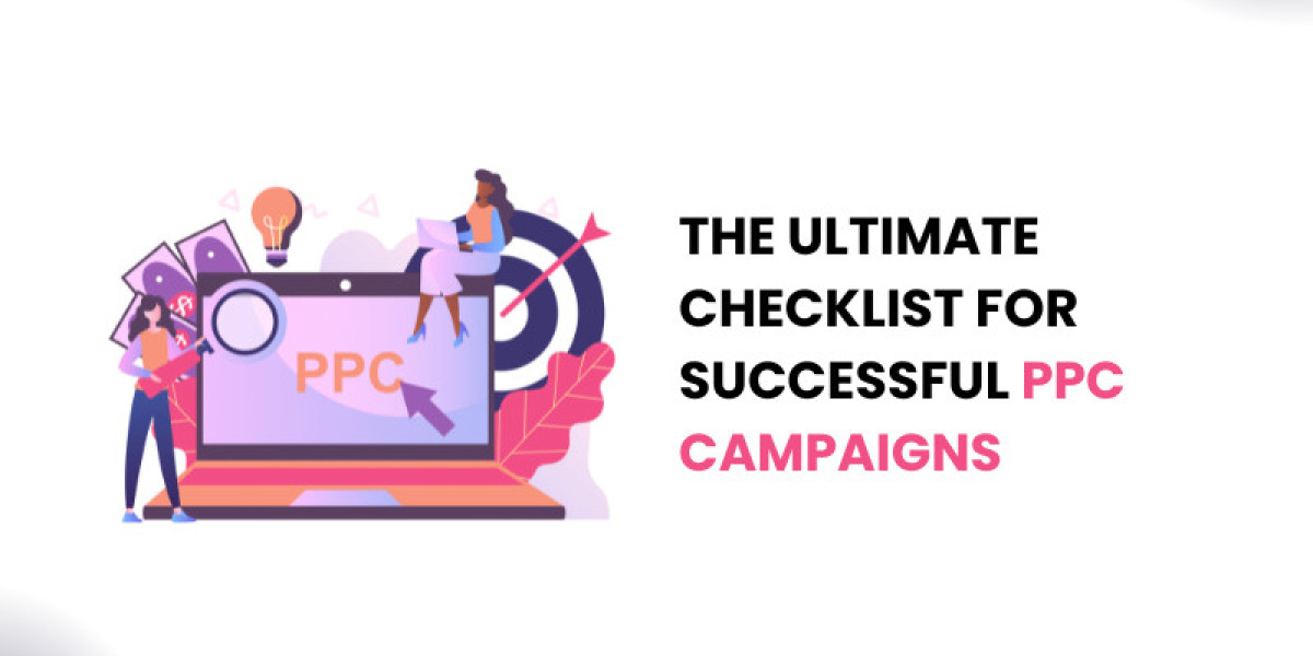 The Ultimate Checklist for Successful PPC Campaigns