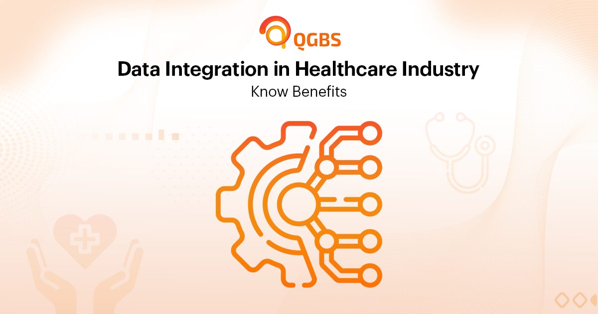 Data Integration in Healthcare Industry - Know Benefits