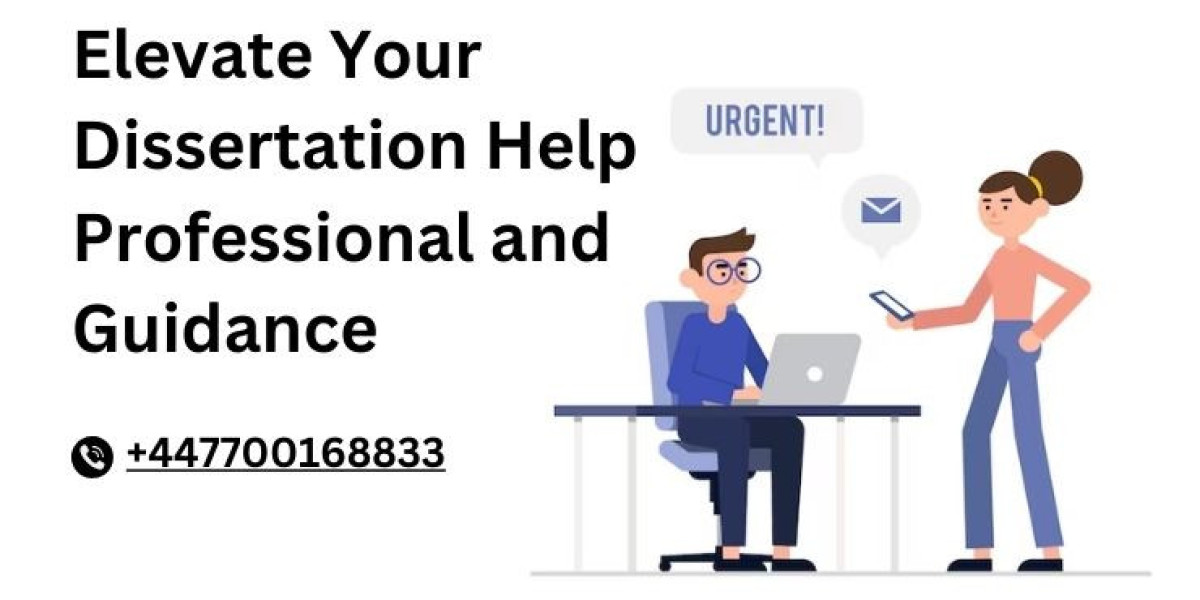 Elevate Your Dissertation Help Professional and Guidance