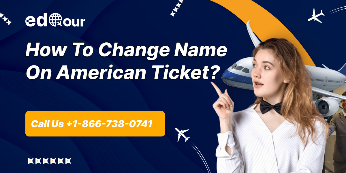 How To Change Name On American Ticket?