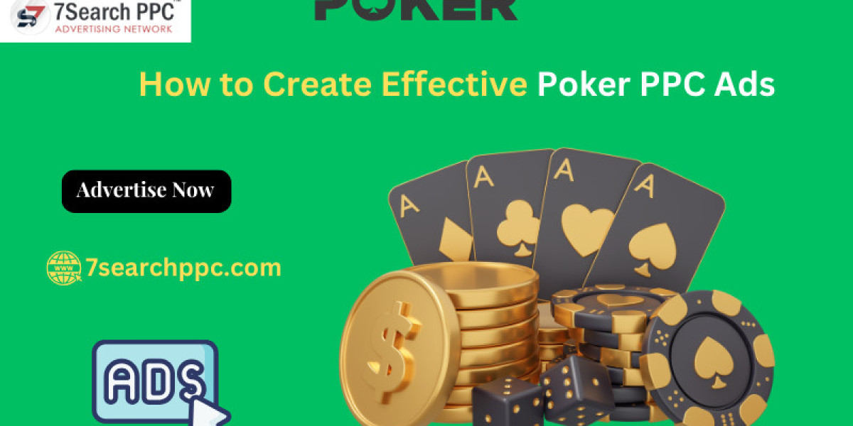 How to Create Effective Poker PPC Ads