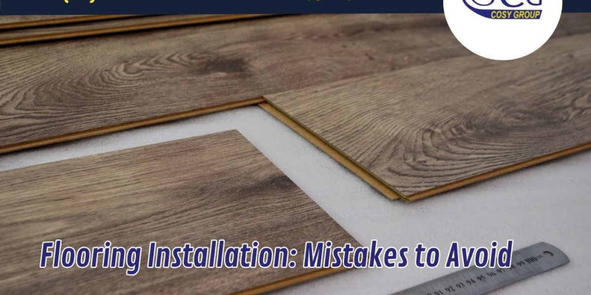 Flooring Installation: Mistakes to Avoid