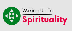 Waking Up To Spirituality