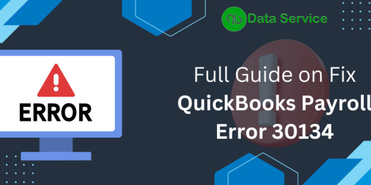Full Guide on Fix QuickBooks Payroll Error 30134