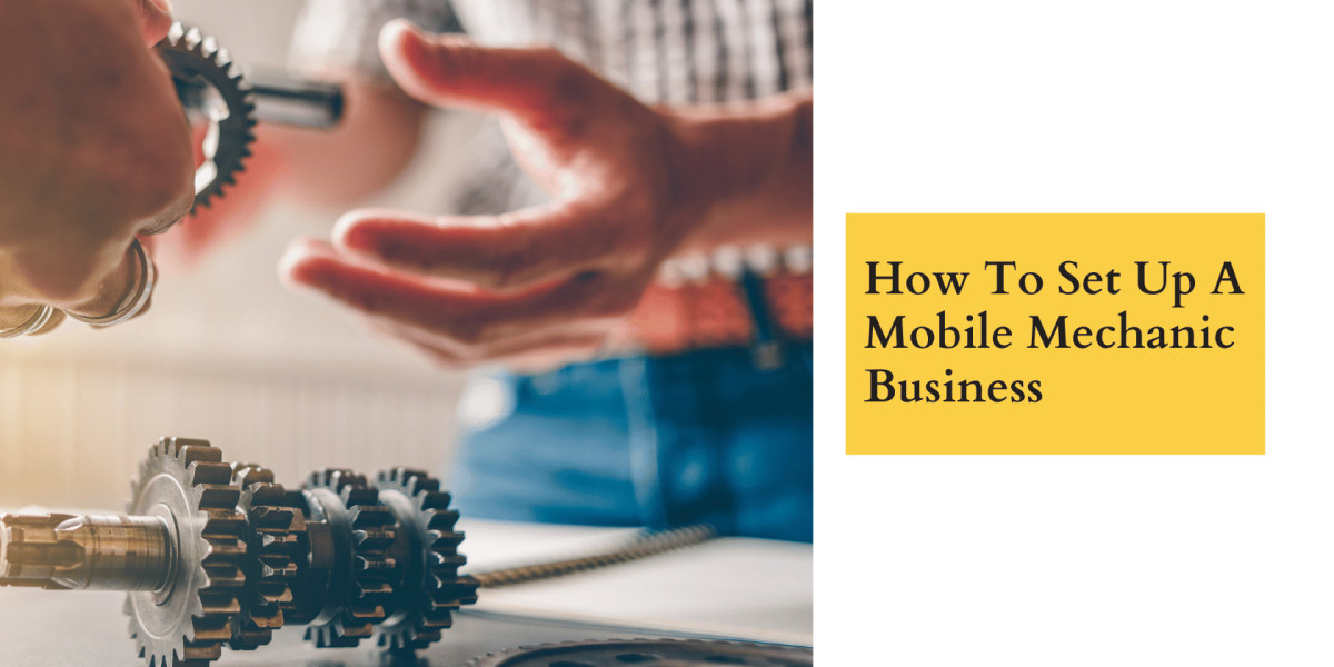 How To Set Up A Mobile Mechanic Business