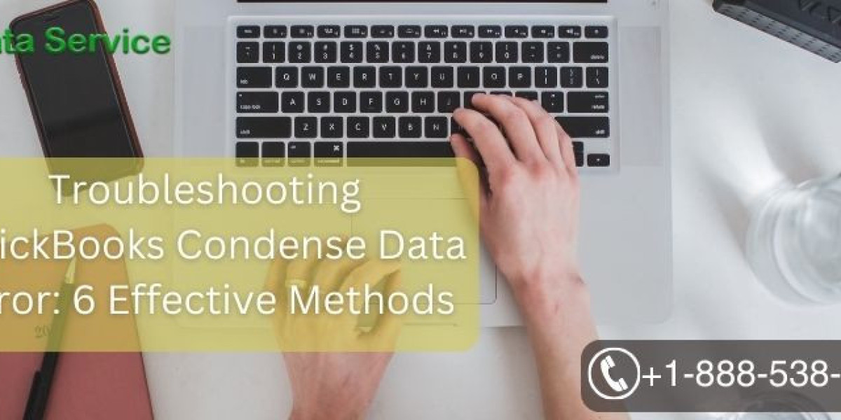 Troubleshooting QuickBooks Condense Data Error: 6 Effective Methods