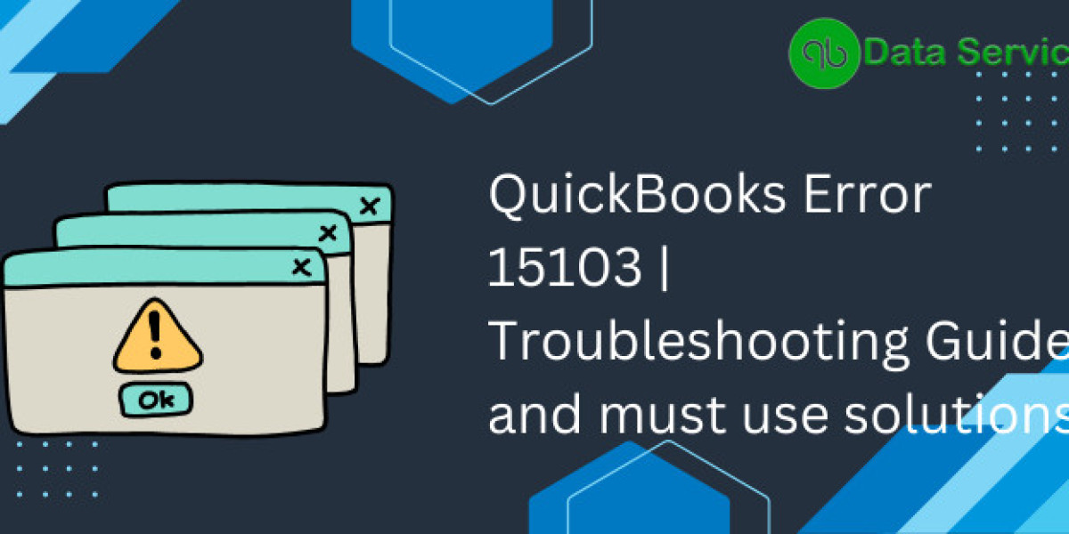 How to Fix QuickBooks Error 15103: Causes, Solutions, and Prevention