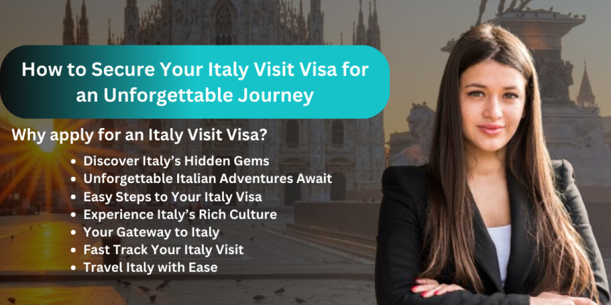 How to Secure Your Italy Visit Visa for an Unforgettable Journey