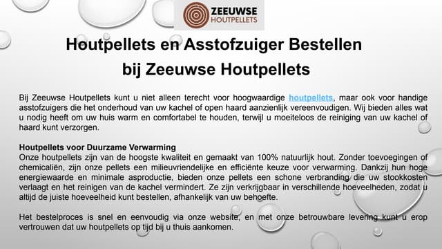 Houtpellets en Asstofzuiger Bestellen  bij Zeeuwse Houtpellets | PPT