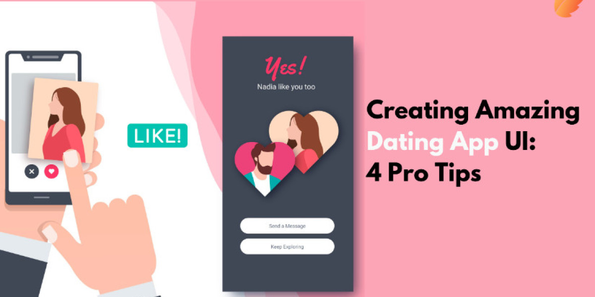 Creating Amazing Dating App UI: 4 Pro Tips