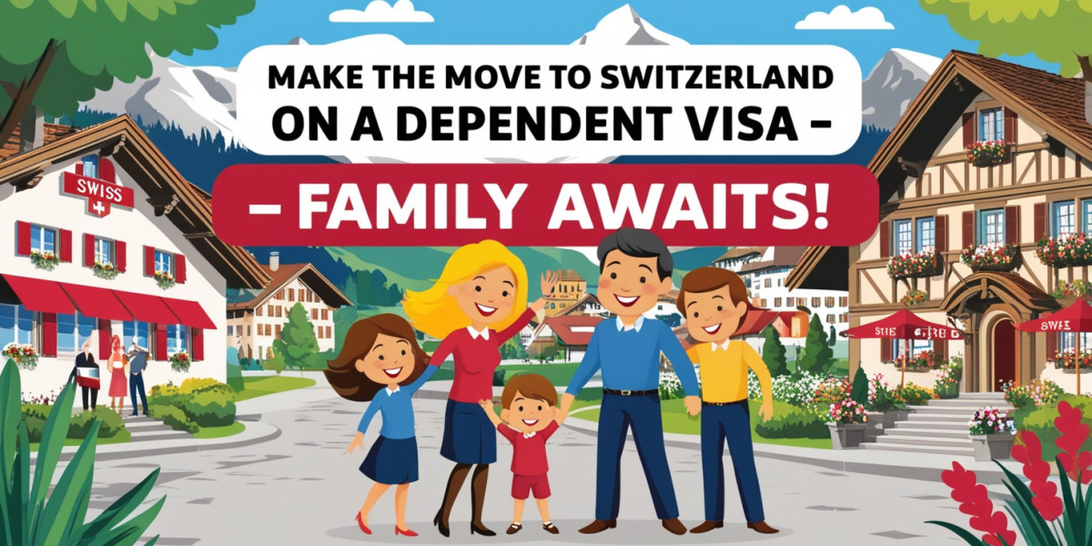 Make the Move to Switzerland on a Dependent Visa – Family Awaits!