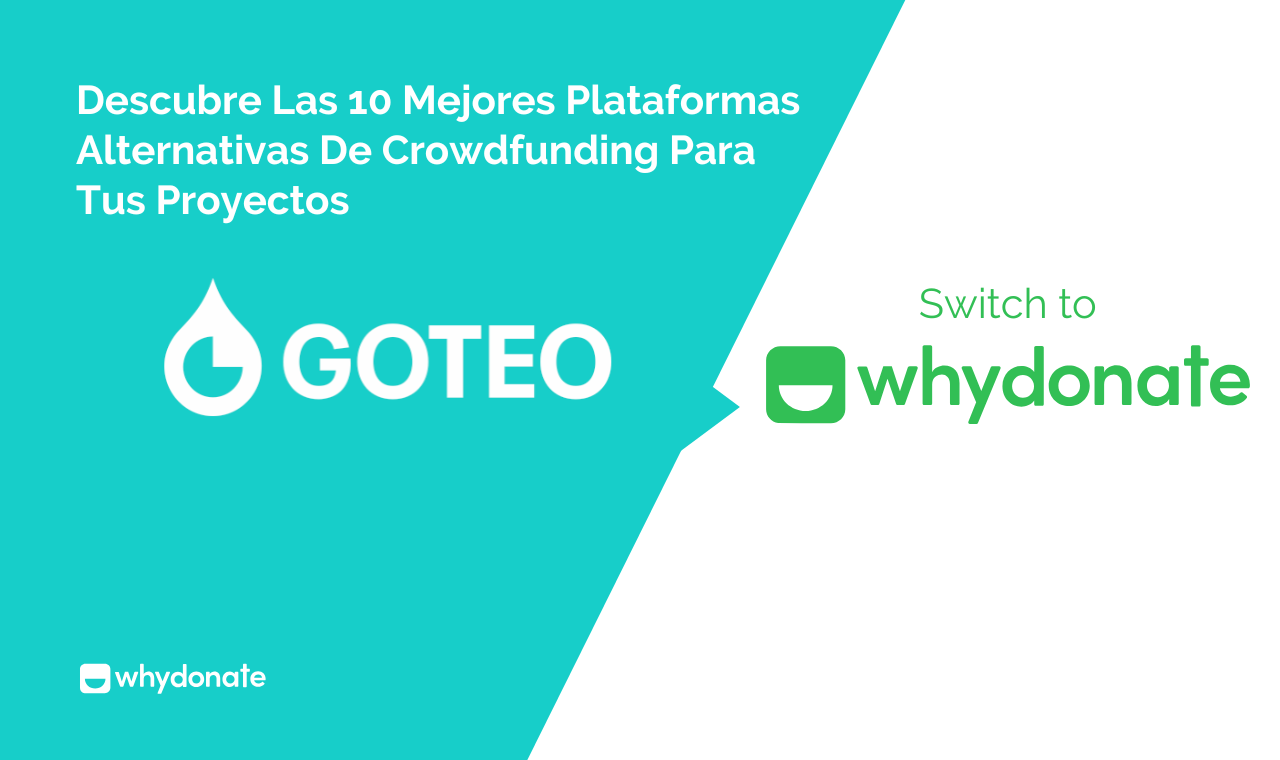 Las 10 Mejores Plataformas De Crowdfunding Alternativas A Goteo Para Tus Proyectos