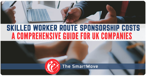 Skilled Worker Route Sponsorship Costs for UK Companies