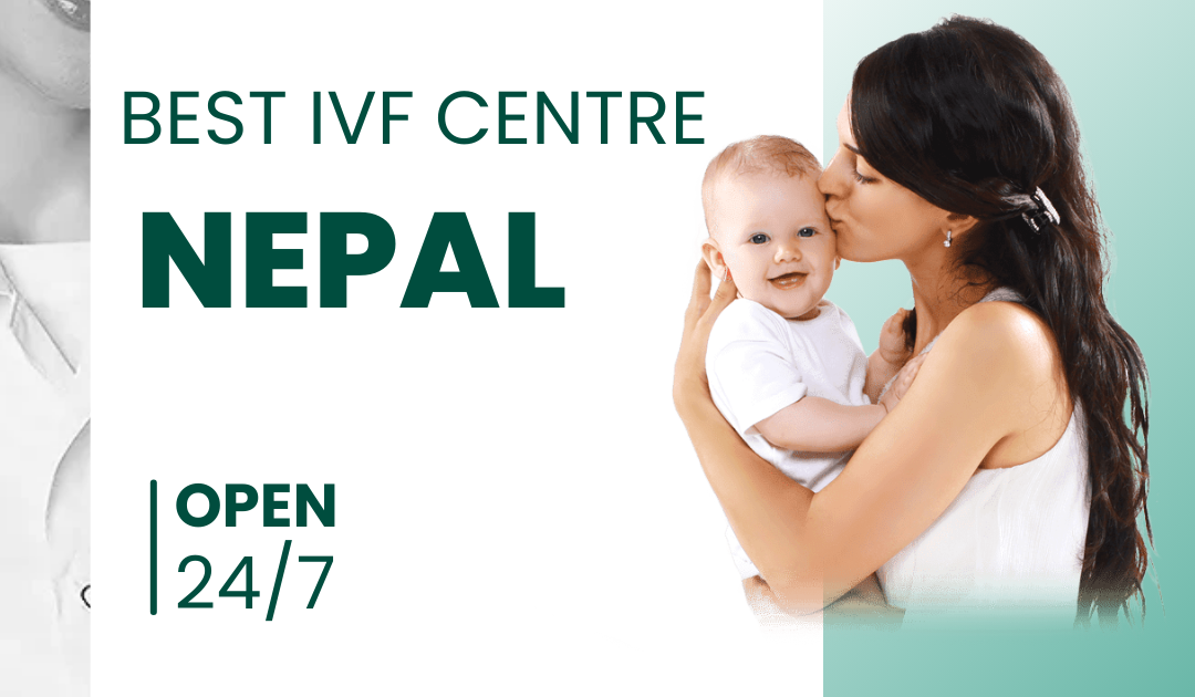 IVF Center in Nepal: Your Path to Parenthood