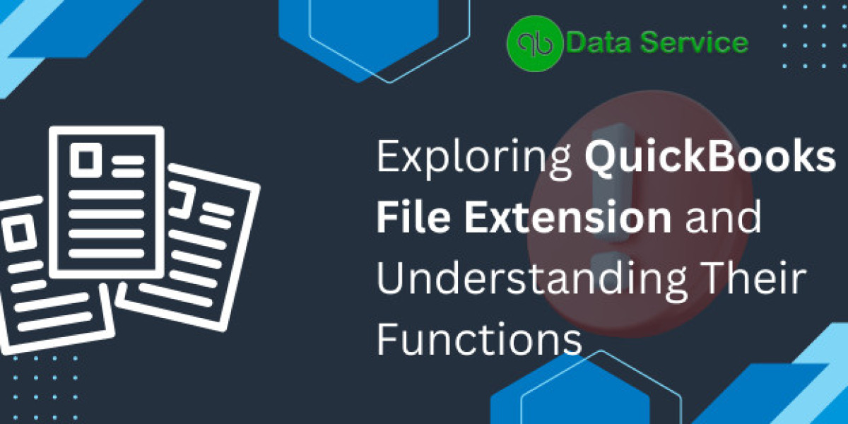 Exploring QuickBooks File Extension and Understanding Their Functions