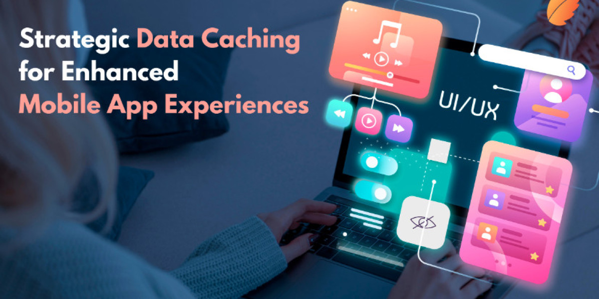 Strategic Data Caching for Enhanced Mobile App Experiences