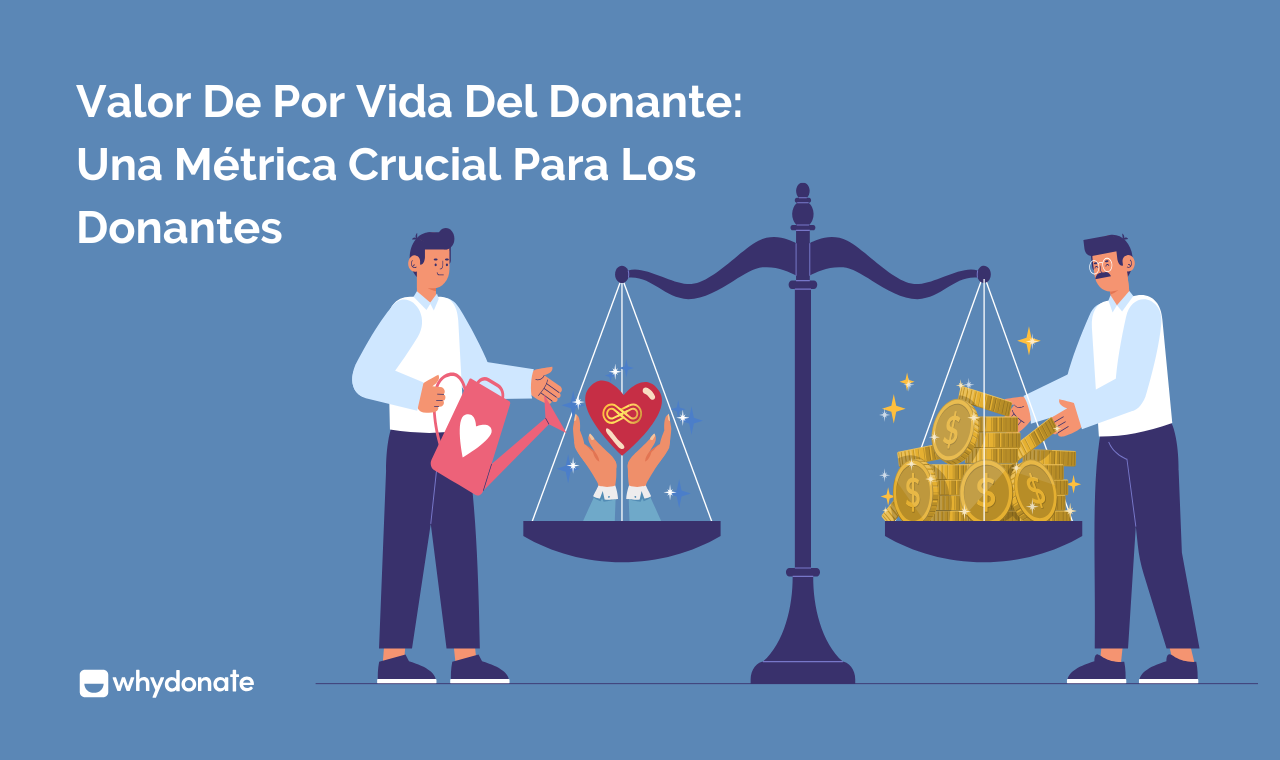 Valor De Por Vida Del Donante: Una Métrica Crucial Para Los Donantes