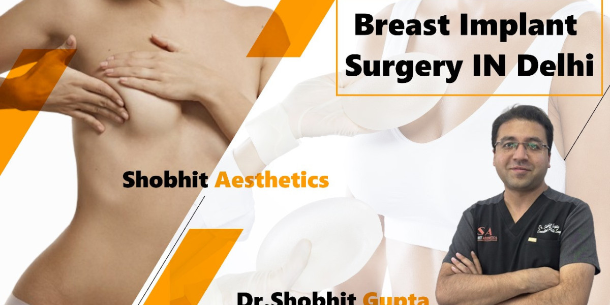 Best Breast Augmentation Surgery in Delhi – Shobhit Aesthetics