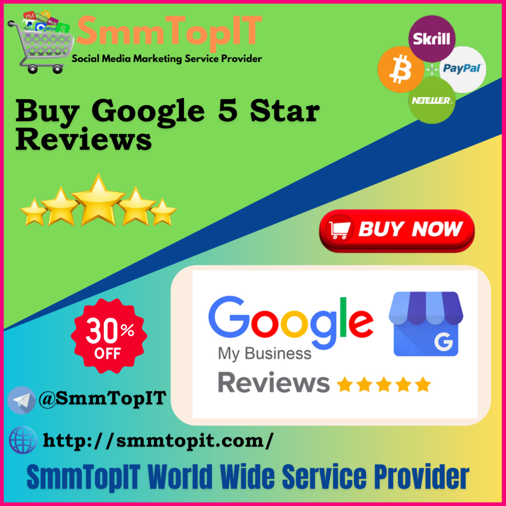 Buy Google 5 Star Reviews - Best Quality & Permanent