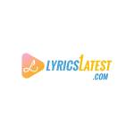 Lyrics latest