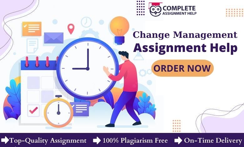 Excel in your management career with Online Change Management Assignment Help