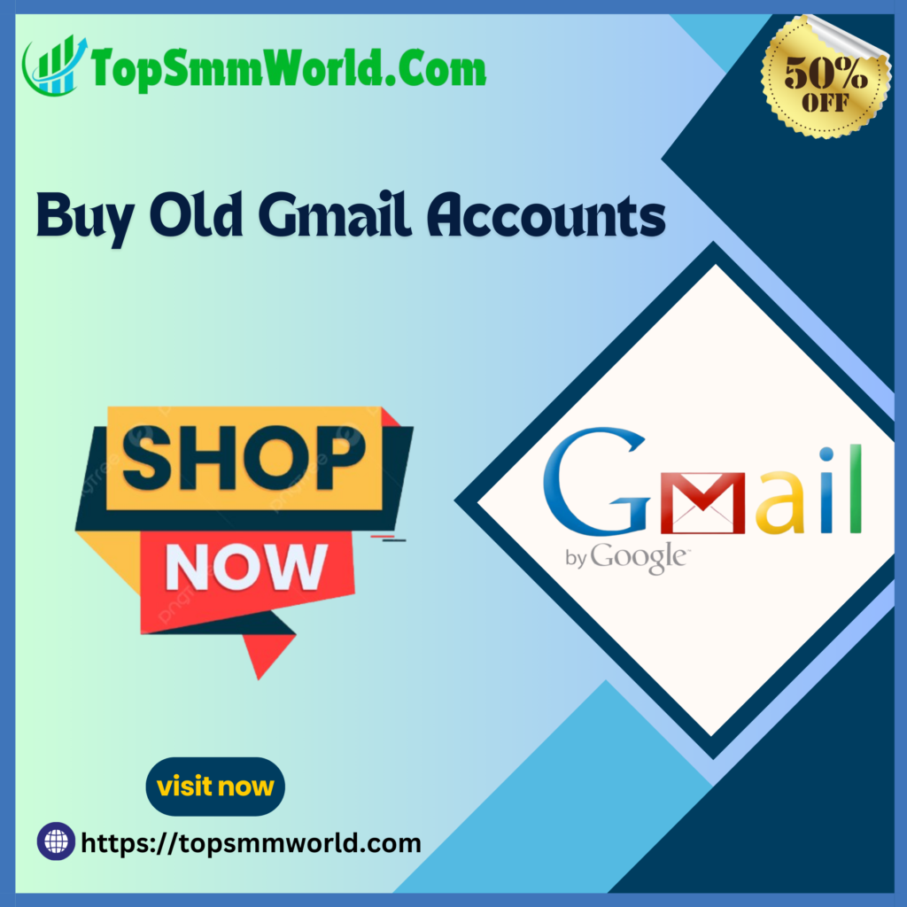 Buy Old Gmail Accounts - Old Or New, 100% PVA Verified Accounts