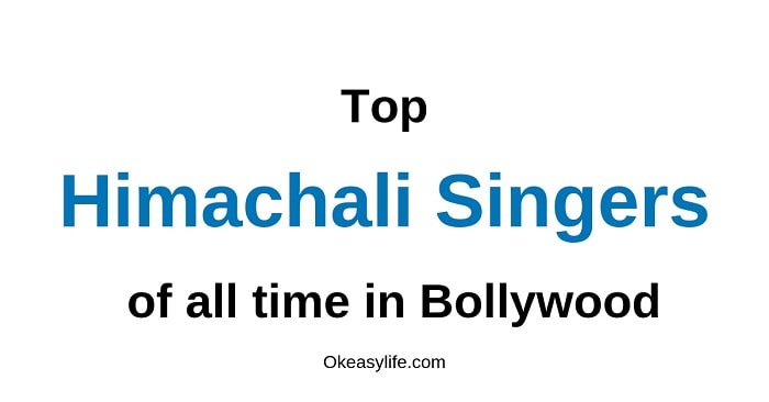 Himachali Singers in Bollywood: List of top 5 famous Pahari Artists - OEL