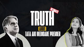 TATA AIG Medicare Premier *ULTIMATE* Review